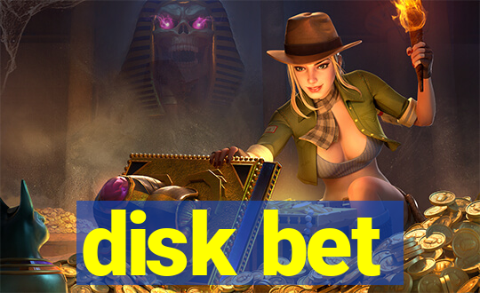 disk bet